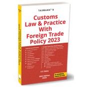 Taxmann's Customs Law & Practice with Foreign Trade Policy 2023 (FTP) by V. S. Datey 